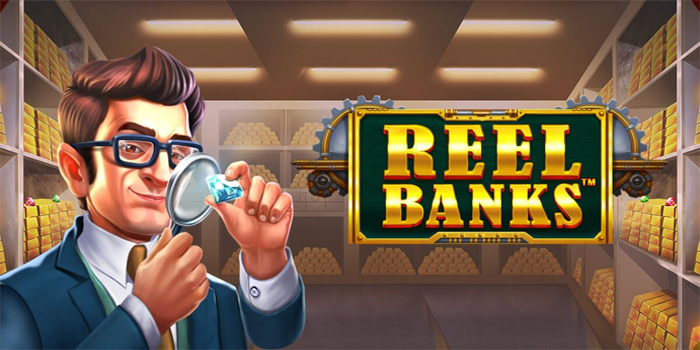 Trik Dalam Mendapatkan Keuntungan Besar Slot Reel Banks